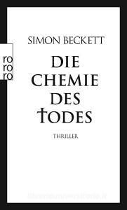 Die Chemie des Todes di Simon Beckett edito da Rowohlt Taschenbuch