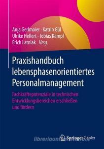 Praxishandbuch lebensphasenorientiertes Personalmanagement edito da Gabler, Betriebswirt.-Vlg