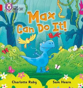 Max Can Do It! di Charlotte Raby edito da HarperCollins Publishers
