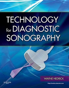 Technology for Diagnostic Sonography di Wayne R. Hedrick edito da ELSEVIER HEALTH SCIENCE