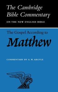 The Gospel According to Matthew di Aubrey W. Argyle edito da Cambridge University Press