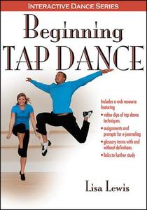 Lewis, L:  Beginning Tap Dance di Lisa Lewis edito da Human Kinetics, Inc.