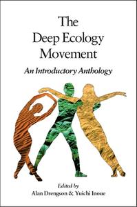 Dregson, A: Deep Ecology Movement di Alan Dregson, Yuichi Inoue edito da North Atlantic Books,U.S.