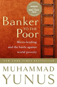 Banker to the Poor di Mohammad Yunus edito da Hachette Book Group USA