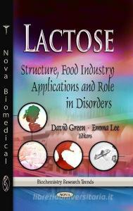 Lactose di David Green, Emma Lee edito da Nova Science Publishers Inc