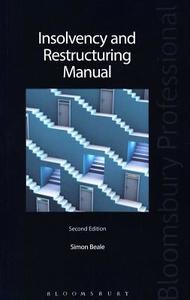 Insolvency and Restructuring Manual: Second Edition di Simon Beale edito da Tottel Publishing