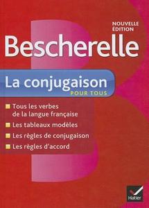 Bescherelle La conjugaison pour tous di Collectif edito da Hatier International