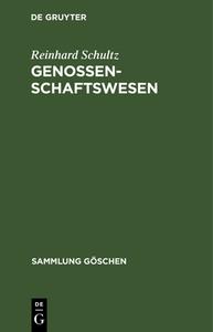 Genossenschaftswesen di Reinhard Schultz edito da De Gruyter