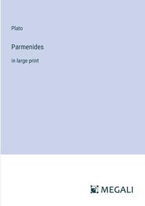 Parmenides di Plato edito da Megali Verlag