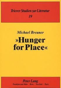 «Hunger for Place» di Michael Breuner edito da Lang, Peter GmbH