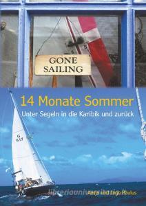 14 Monate Sommer di Antje Paulus, Ingo Paulus edito da Books on Demand