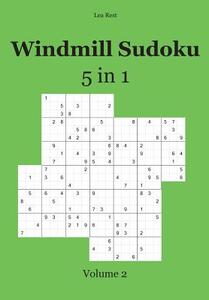 Windmill Sudoku 5 in 1: Volume 2 di Lea Rest edito da Udv