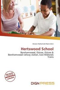 Hertswood School edito da Dign Press