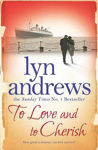 To Love and to Cherish di Lyn Andrews edito da Headline Publishing Group