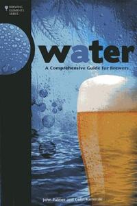 Water di John Palmer, Colin Kaminski edito da Brewers Publications