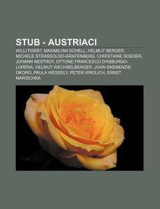 Stub - Austriaci: Willi Forst, Maximilia di Fonte Wikipedia edito da Books LLC, Wiki Series