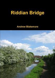 Riddian Bridge di Andrew Blakemore edito da Lulu.com