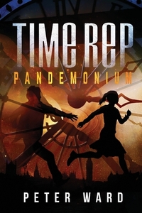 Time Rep: Pandemonium di Peter Ward edito da HARRISON HOUSE