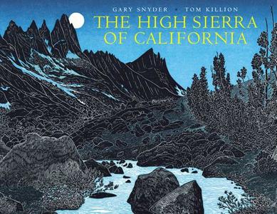 The High Sierra of California di Gary Snyder edito da HEYDAY BOOKS