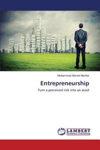 Entrepreneurship di Muhammad Ahmed Mazher edito da LAP Lambert Academic Publishing