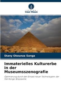 IMMATERIELLES KULTURERBE IN DER MUSEUMSS di STANY OKOUNZA SANGA edito da LIGHTNING SOURCE UK LTD