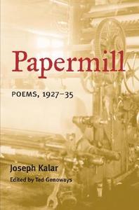 PAPERMILL di Joseph Kalar edito da University of Illinois Press