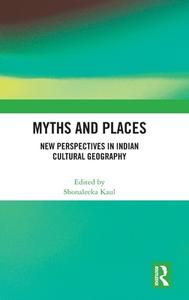Myths And Places edito da Taylor & Francis Ltd