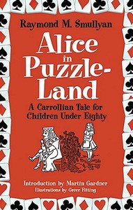 Alice in Puzzle-Land di Raymond M. Smullyan edito da Dover Publications Inc.