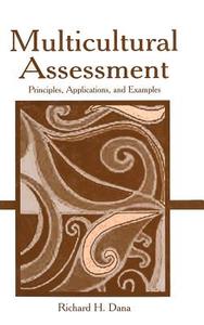 Multicultural Assessment di Richard H. Dana edito da Taylor & Francis Inc