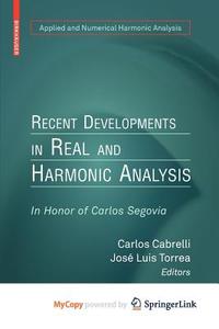 Recent Developments In Real And Harmonic Analysis edito da Springer Nature B.V.