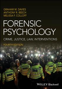 Forensic Psychology - Crime, Justice, Law, Interve Ntions 4e di G Davies edito da John Wiley And Sons Ltd