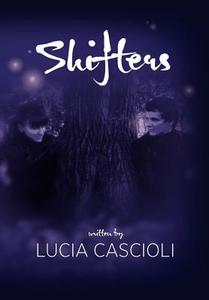 Shifters di Lucia Cascioli edito da Lulu.com