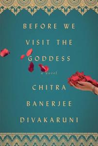 Before We Visit the Goddess di Chitra Banerjee Divakaruni edito da SIMON & SCHUSTER