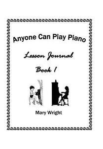 Anyone Can Play Piano di Mary Wright edito da Xlibris