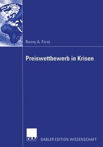 Preiswettbewerb in Krisen di Ronny Fürst edito da Deutscher Universitätsvlg