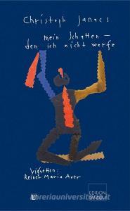 Mein Schatten, den ich nicht werfe di Christoph Janacs edito da Edition Tandem