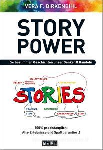 StoryPower di Vera F. Birkenbihl edito da Aurinia Verlag