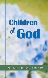 Children of God di Markku Sarento, Johanna Sarento edito da Books on Demand