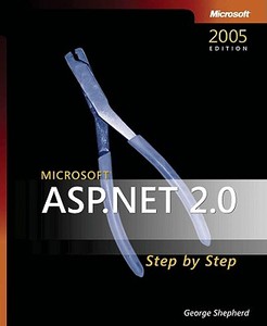 Microsoft Asp.net 2.0 Step By Step di George Shepherd edito da Microsoft Press,u.s.
