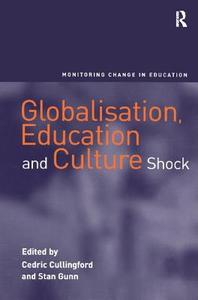 Globalisation, Education and Culture Shock di Stan Gunn edito da Routledge
