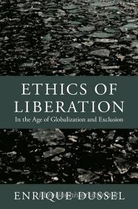 Ethics of Liberation di Enrique Dussel edito da Duke University Press Books