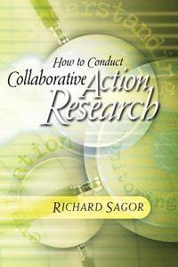 How to Conduct Collaborative Action Research di Richard Sagor edito da Association for Supervision & Curriculum Deve