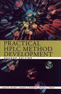 Practical HPLC Method Development di Lloyd R. Snyder, Joseph J. Kirkland, Joseph L. Glajch edito da Wiley-Interscience