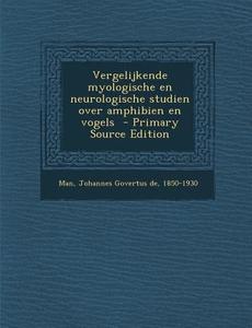 Vergelijkende Myologische En Neurologische Studien Over Amphibien En Vogels edito da Nabu Press