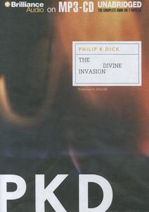 The Divine Invasion di Philip K. Dick edito da Brilliance Audio