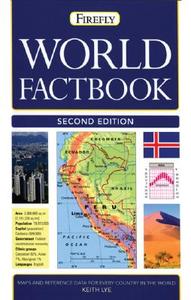 Firefly World Factbook: An A-Z Reference Guide to Every Country in the World di Keith Lye edito da Firefly Books