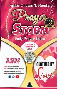 Prayer Storm - January & February 2024 di Godson Nembo Tangumonkem edito da LIGHTNING SOURCE INC