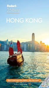 Fodor's Hong Kong 25 Best di Fodor'S Travel Guides edito da FODORS