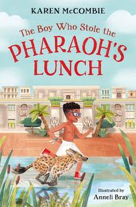 The Boy Who Stole The Pharaoh's Lunch di Karen McCombie edito da Barrington Stoke Ltd