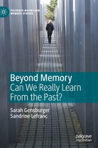 Beyond Memory di Sarah Gensburger, Sandrine Lefranc edito da Springer International Publishing